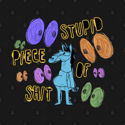 Stupid Piece Of Sh T Phone Case Official Bojack Horseman Merch