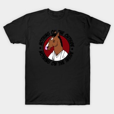 Nothing On The Outside Nothing On The Inside T-Shirt Official Bojack Horseman Merch